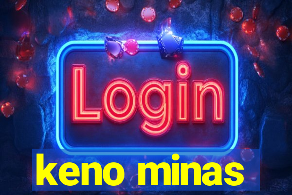 keno minas